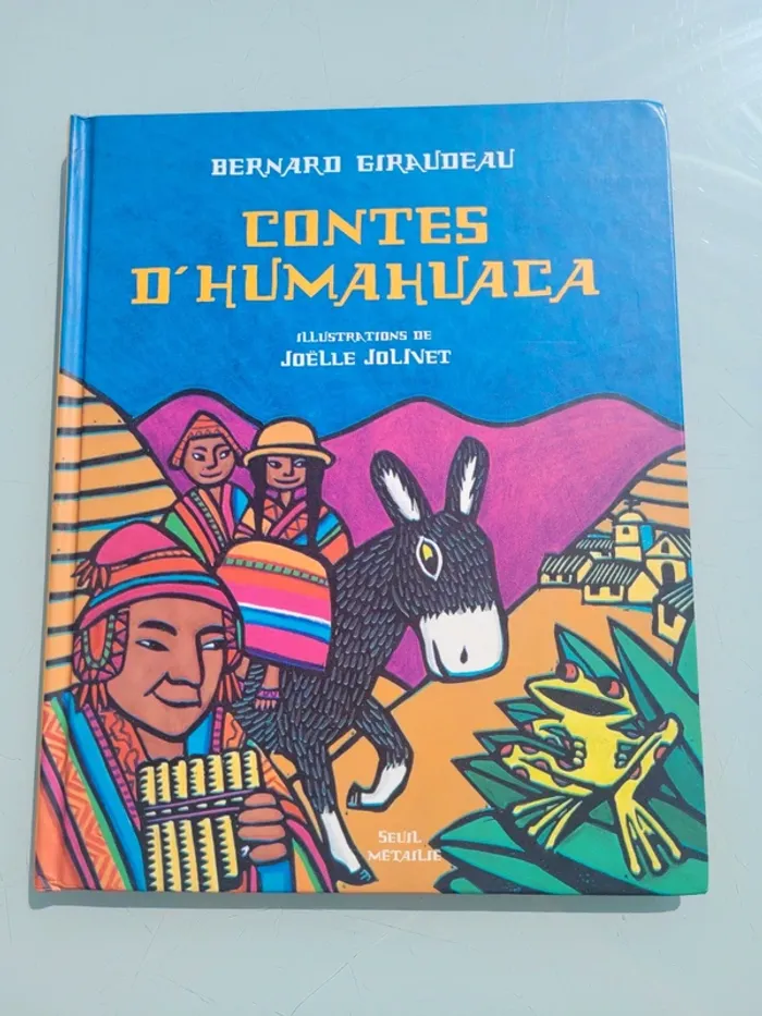 Contes D'Humahuaca, Éditions Seuil Metalié - photo numéro 2