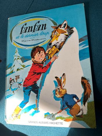 Fanfan et le dernier loup livre bd album Hachette Pierre Probst auteur Caroline