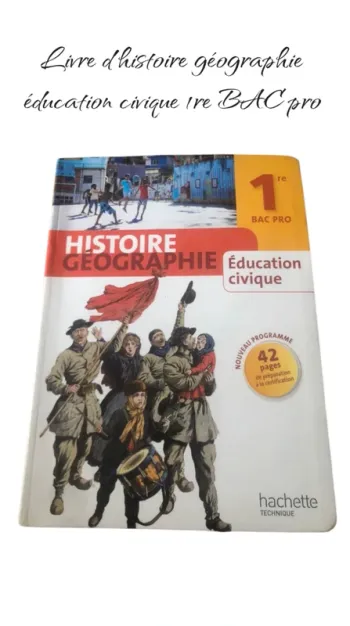 Livre d’histoire géographie éducation civique 1re BAC pro 📕
