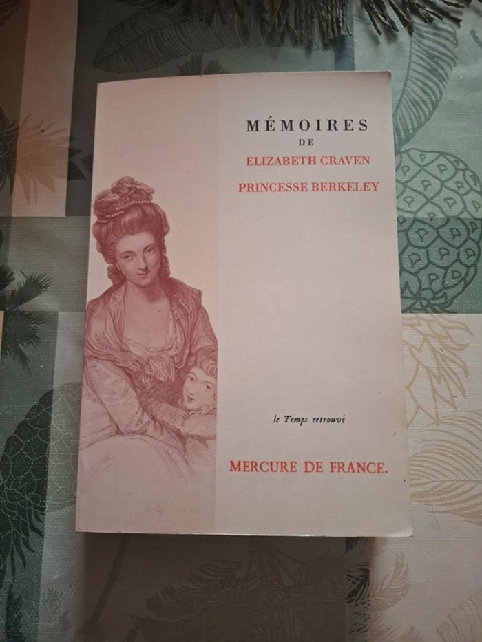 Mémoires de Elizabeth craven. Princesse berkeley