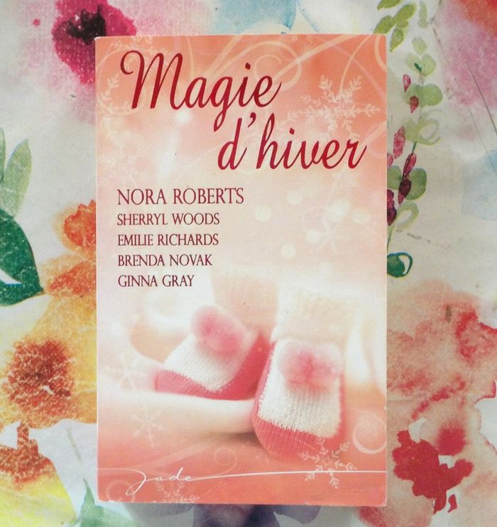 Magie d'hiver 5 auteurs 5 histoires dont Nora Roberts