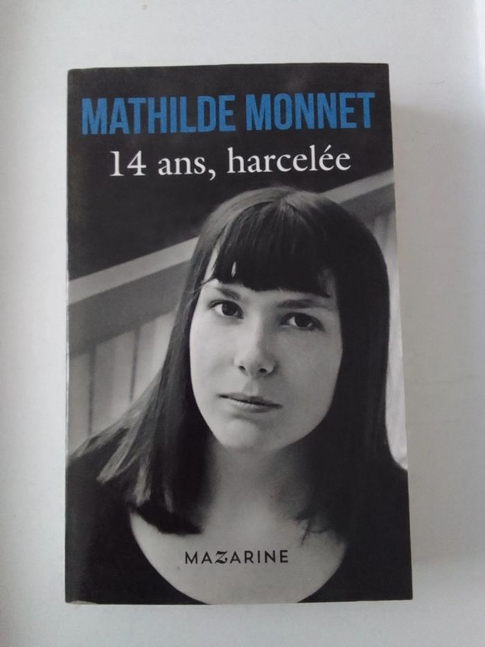 Mathilde Monnet - 14 ans, harcelée