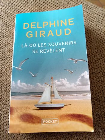 Là où les souvenirs se révèlent par Delphine Giraud