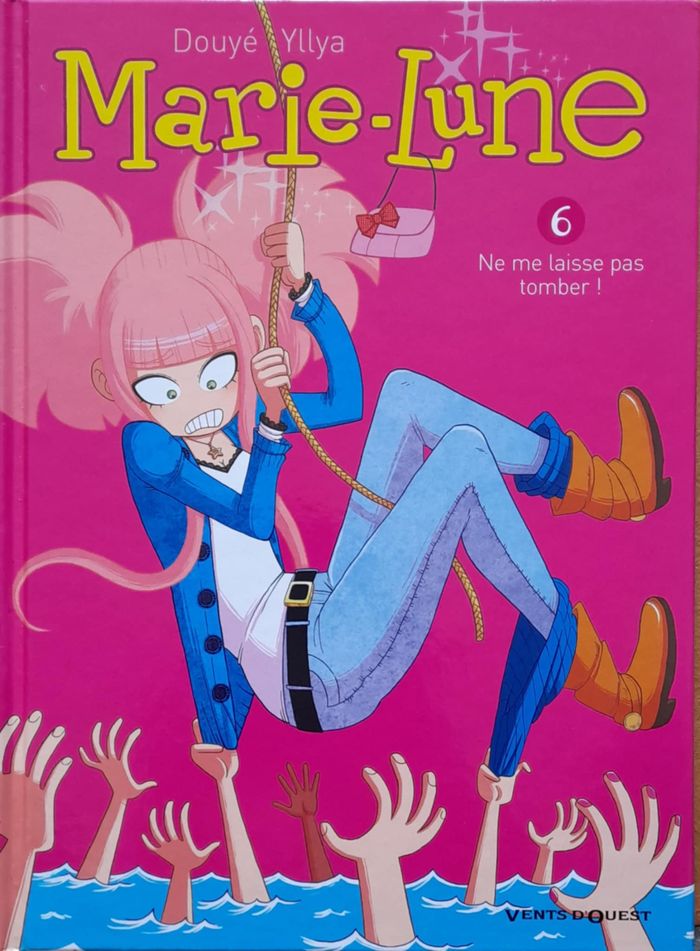 BD Marie-Lune tome 6 Ne me laisse pas tomber !