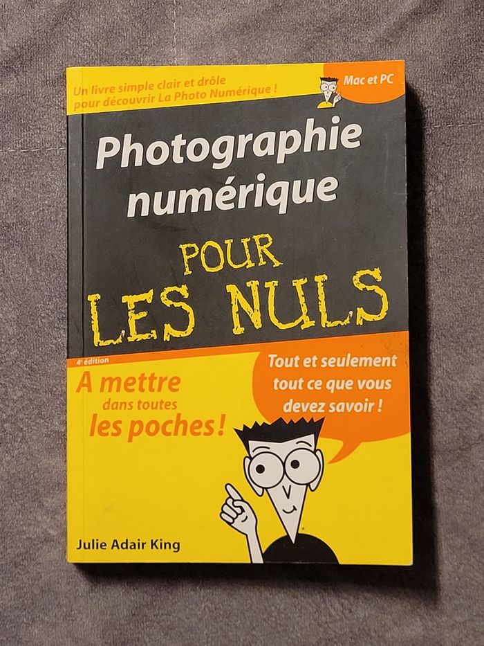Photographie numérique pour les nuls Julie Adair King