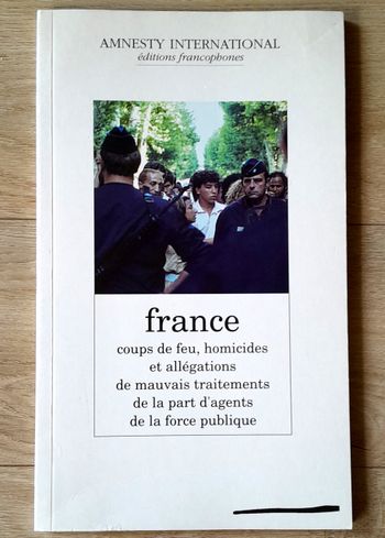 France coups de feu homicides mauvais traitements de la part d'agents de la force publique
