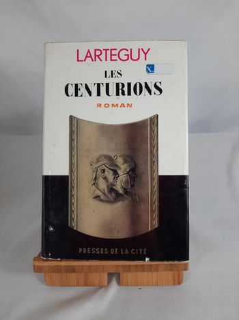 Larteguy, les Centurions