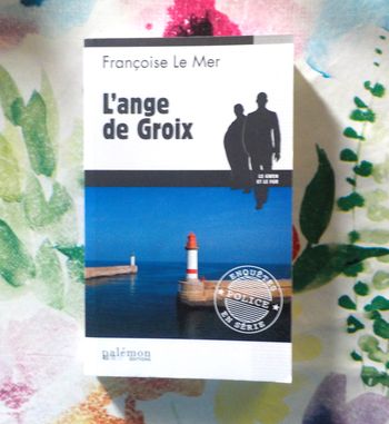 L'ANGE DE GROIX de Françoise LE MER Ed. Palémon