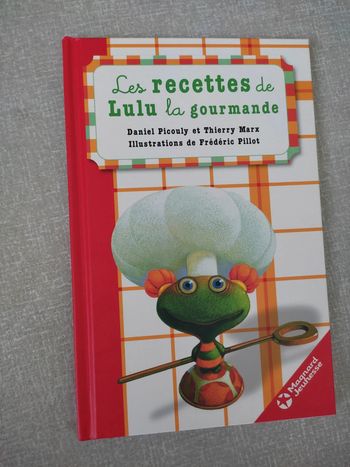 Livre "Les recettes de Lulu la gourmande" (Picouly et Marx)