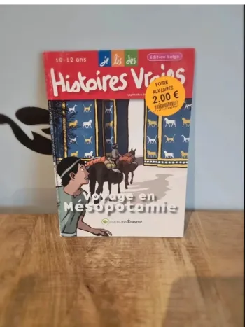Histoires vraies erasme voyage en Mésopotamie