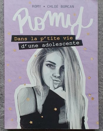 Roman Jeunesse Tome 1 "Romy - Dans la P'tite vie d'une adolescente" (Dès 12 ans) / Romy