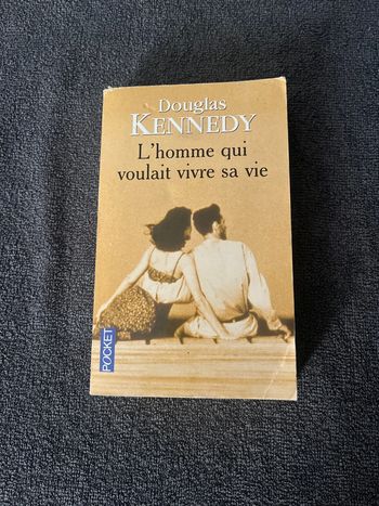 Livre L’homme qui voulait vivre sa vie Douglas Kennedy