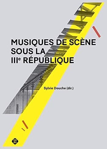 Musiques de scène de la III e République