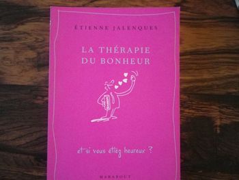LA THERAPIE DU BONHEUR