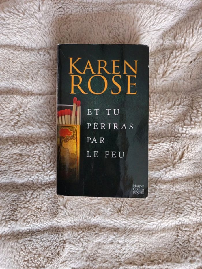 Et tu périras par le feu de Karen Rose