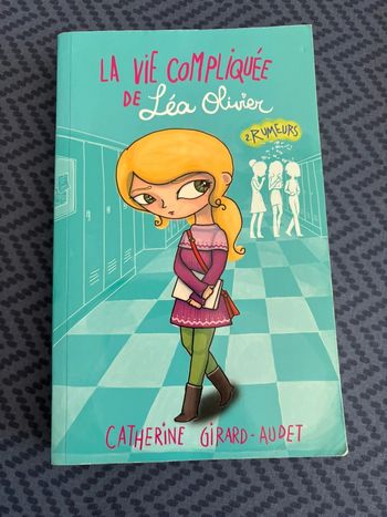 La vie compliquée de Léa Olivier – Tome 2 : Rumeurs