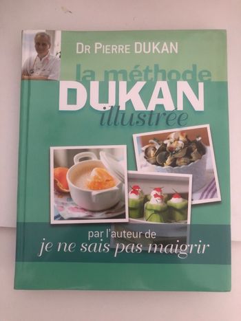 La méthode Dukan illustrée par l’auteur de je ne sais pas maigrir