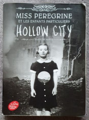 Roman Fantastique T.2/6 "Hollow City - Miss Peregrine et les enfants particuliers" (Dès 12 ans) / Ransom Riggs
