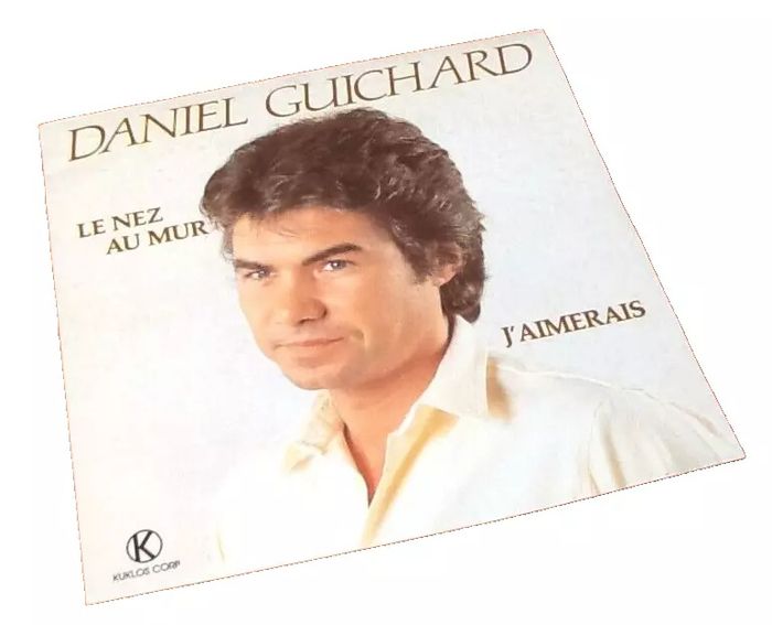 Vinyle 45 tours Daniel Guichard Le nez au mur (1983)