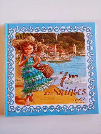7 jours aux Saintes 7 days in the Saintes