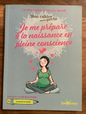 Je me prépare à la naissance en pleine conscience