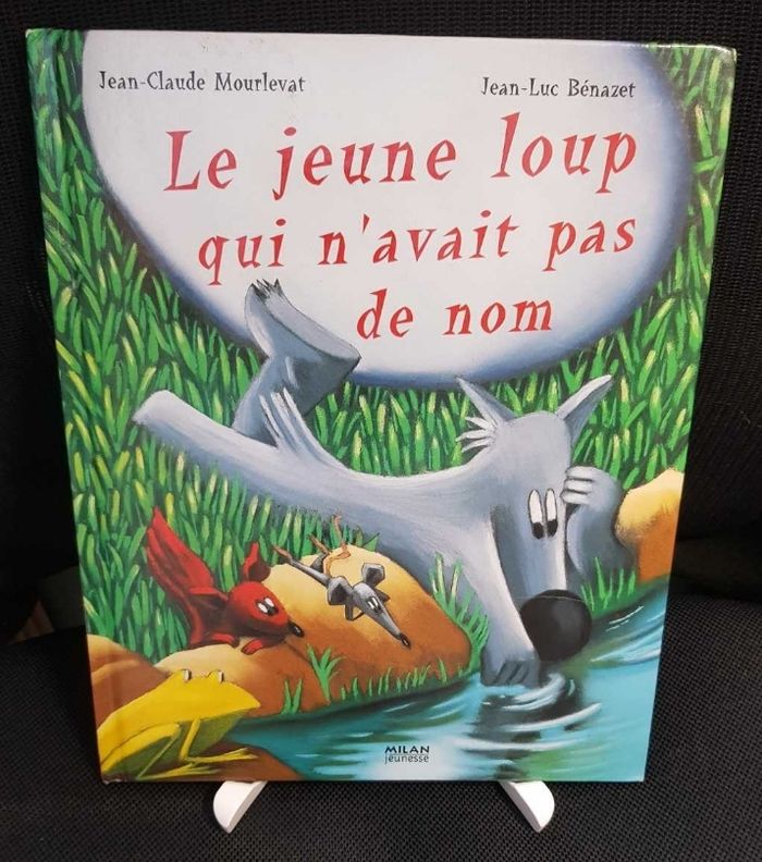 Jeune loup qui n'avait pas de nom (Le) - Jean-Claude Mourlevat - Jean-Luc Bénazet - Milan