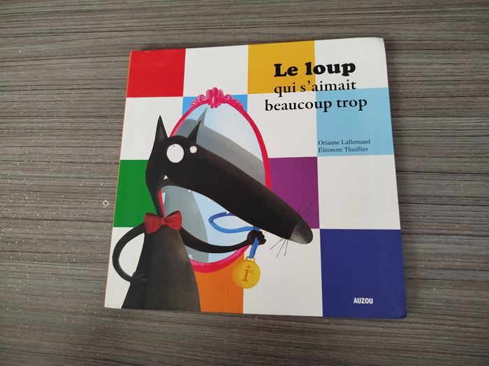 Le Loup qui s'aimait beaucoup trop