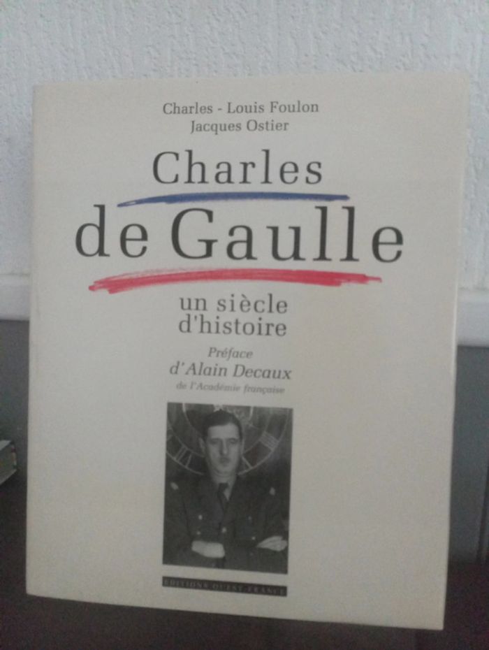 Charles Louis Foulon 🫧 Charles De Gaulle Un siècle d'histoire - photo numéro 1