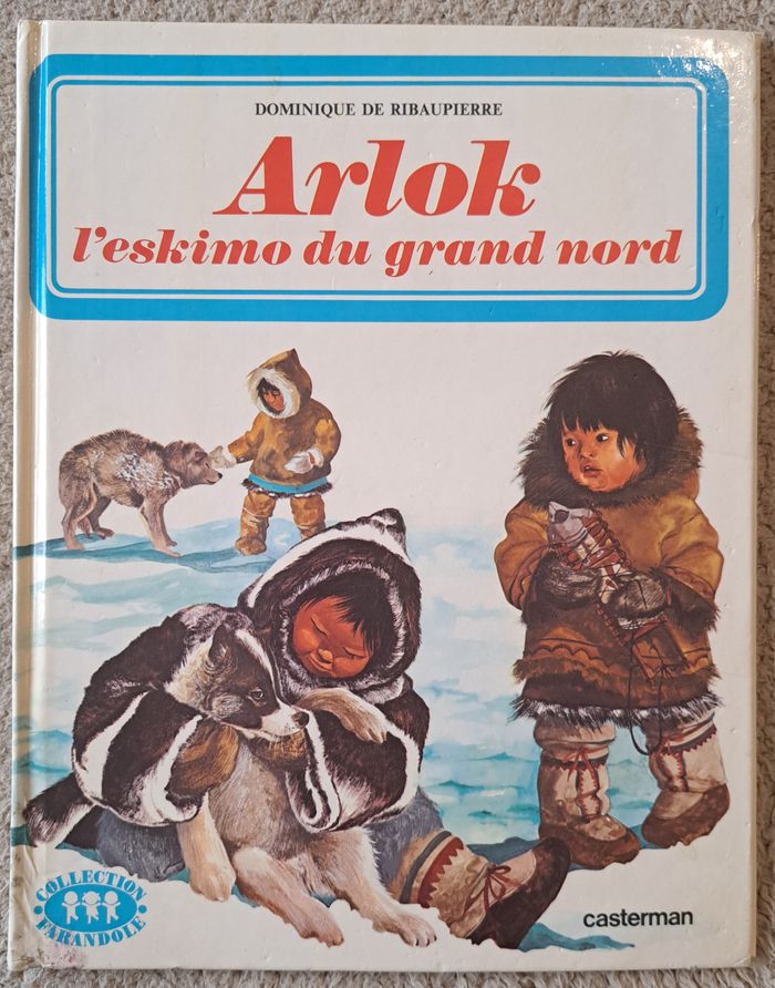 📚 Roman Arlok l'eskimo du grand nord - Casterman 1980