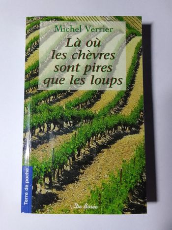 Michel Verrier - Là où les chèvres sont pires que les loups