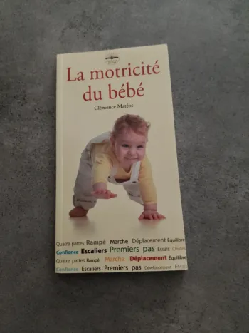 La motricité du bébé Clémence Matéos