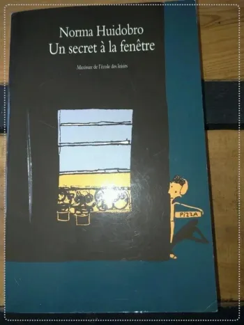 Un secret à la fenêtre - école des loisirs