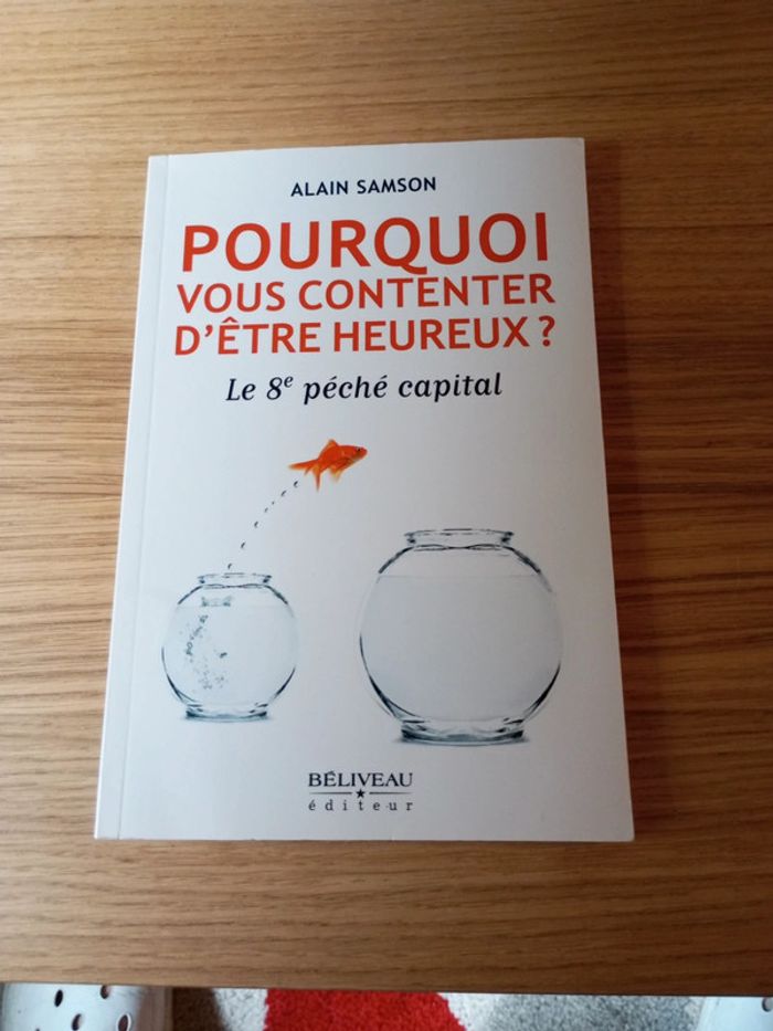 Livre pourquoi vous contenter d'être heureux ?
