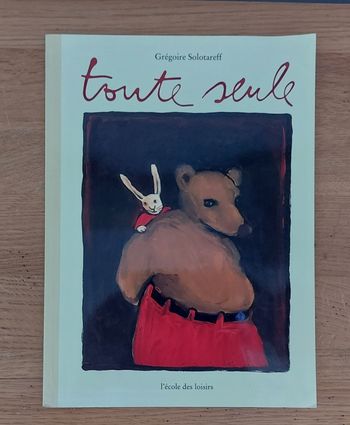 Toute seule - l'école des loisirs