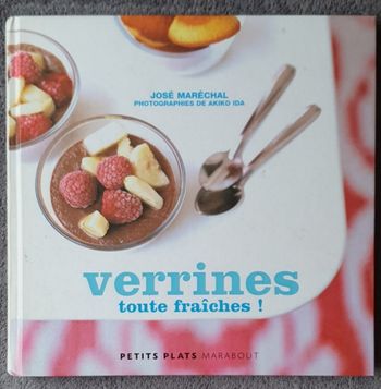 Livre de Recettes "Verrines toute fraîches" / José Maréchal aux Éd. Marabout