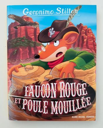 Geronimo Stilton 74 Faucon Rouge et Poule Mouillée