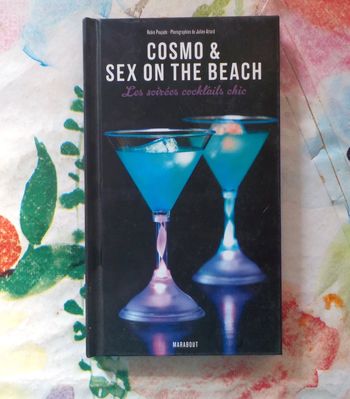 COSMO & S.X ON THE BEACH Soirées cocktails chic Ed. Marabout