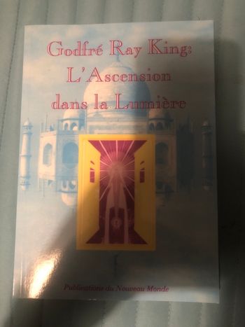 L’ascension dans la lumière - Godfré Ray King