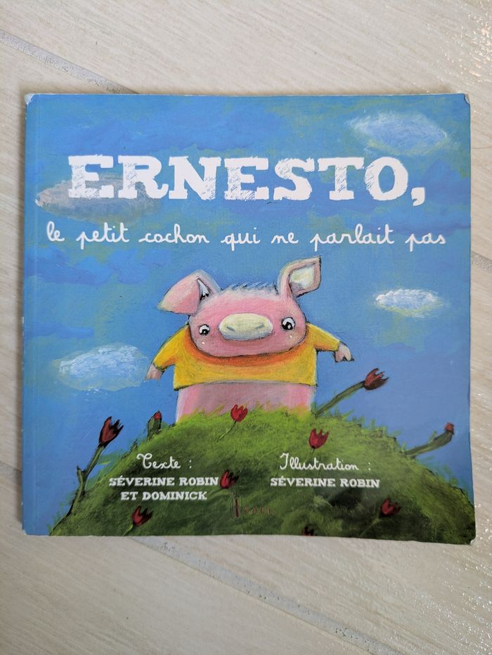 Ernesto le petit cochon qui ne parlait pas