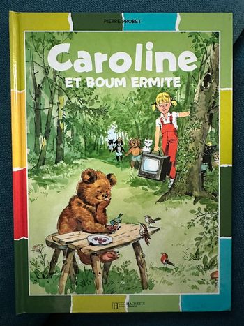 Livre Caroline et Boum Ermite ours rare album bd Pierre Probst Hachette multicolore