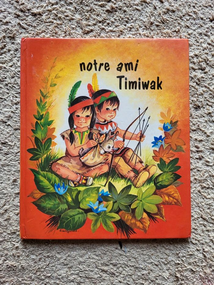 Livre de 1976 Notre ami Timiwak Collection Nos amis
