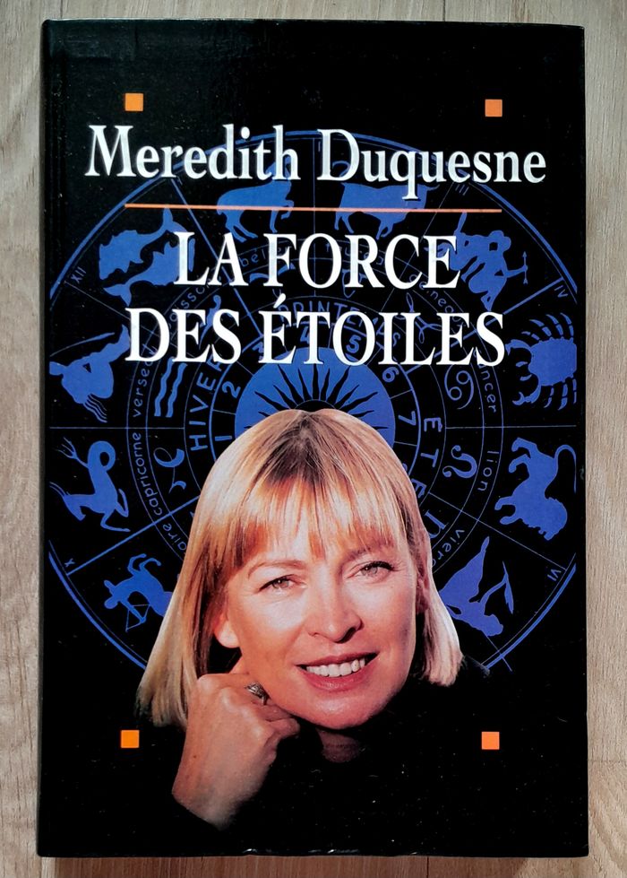 Meredith Duquesne - La force des étoiles (autobiographie, astrologue)
