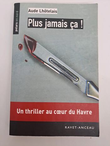 "Plus jamais ça ", de Aude Lhôtelais.
Ravet-Anceau