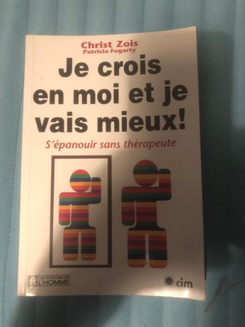 Je crois en moi et je vais mieux - S’épanouir sans thérapeute - Christ Zois