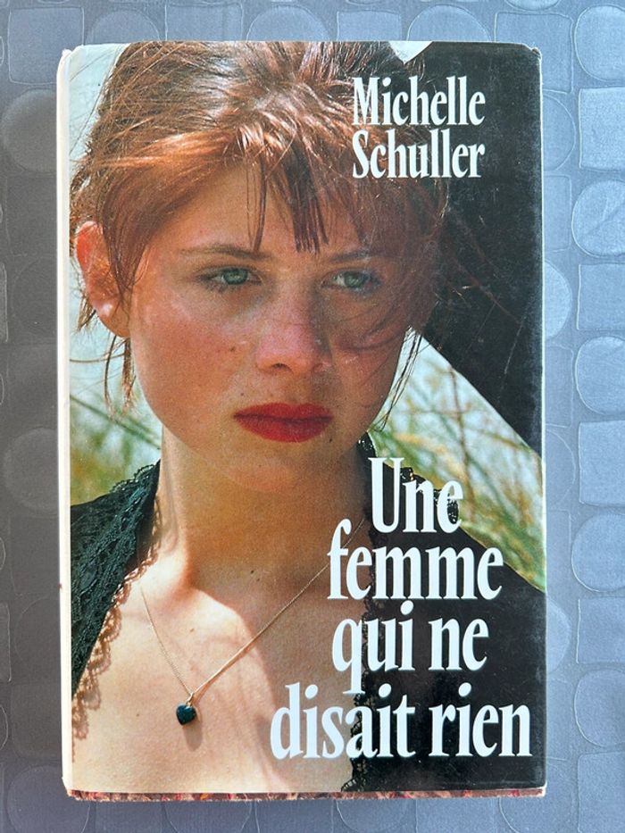 Une femme qui disait rien - Michelle Schuller