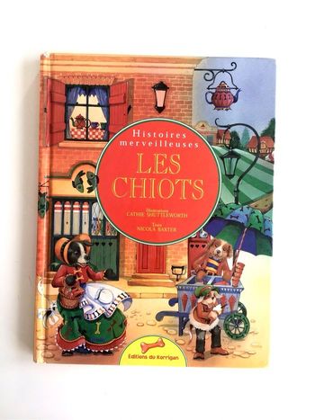 Histoires merveilleuses : les chiots