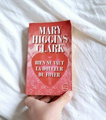 Rien ne vaut la douceur du foyer - Mary Higgins Clark