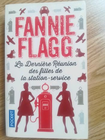 La dernière réunion des filles de la station service Fannie Flagg