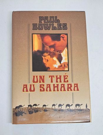 "Un thé au Sahara", de Paul Bowles.
296 pages.
ISBN : 2.7242.6003.1