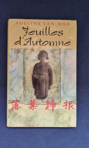 Feuilles d'Automne - Adeline Yen Mah